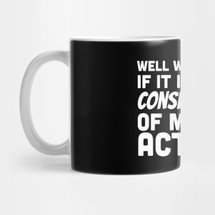 Consequences of actions Mug